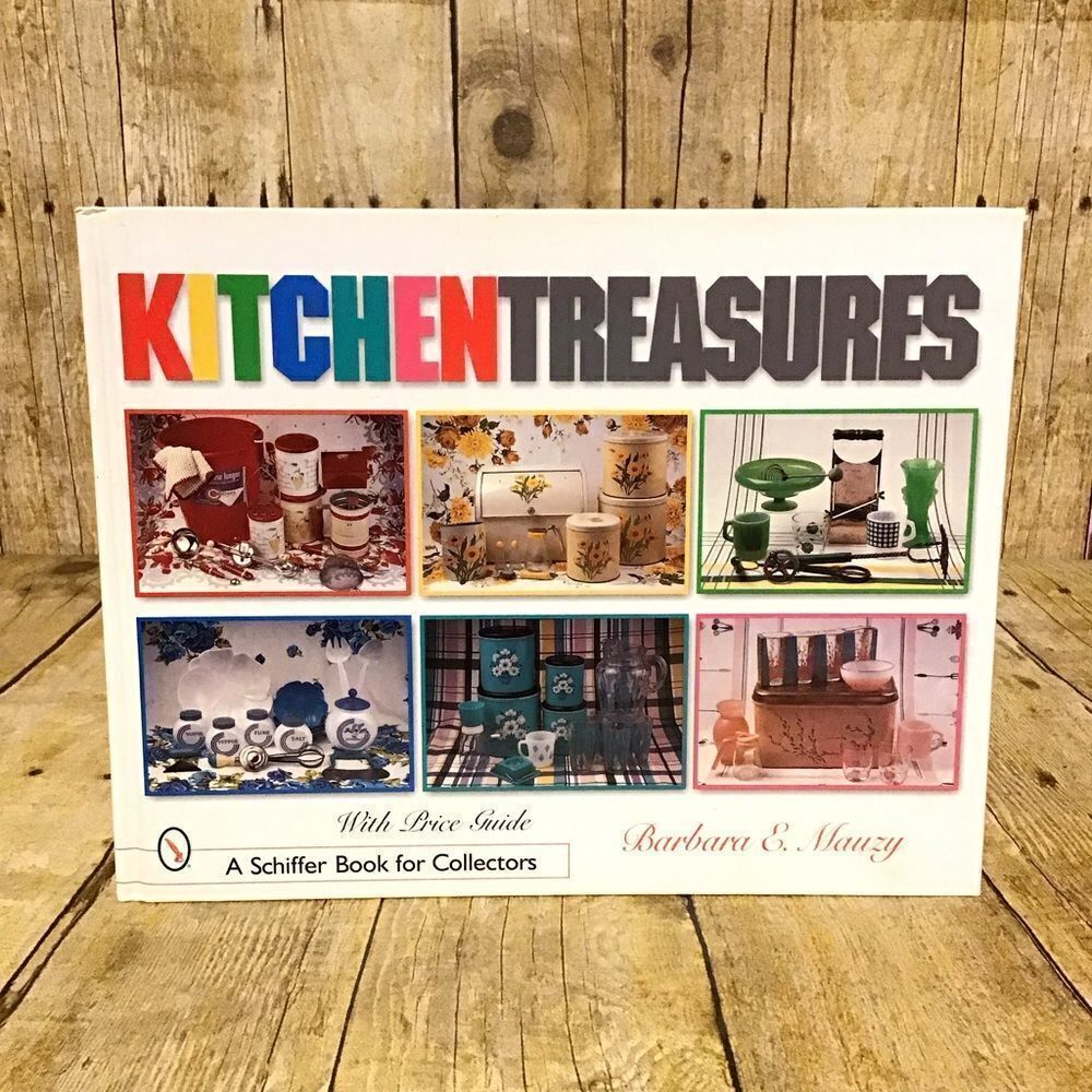 Kitchen Treasures with Price Guide‎ Barbara E. Mauzy